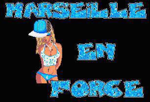 MARSEILLE EN FORCE